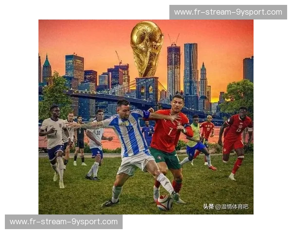 【2026世界杯：足球盛事的新篇章，等你共同见证】
